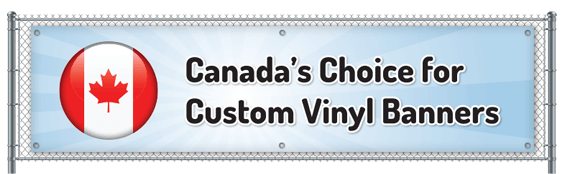 Canada's Choice for Custom Vinyl Banners